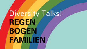 Diversity Talks: Regenbogenfamilien